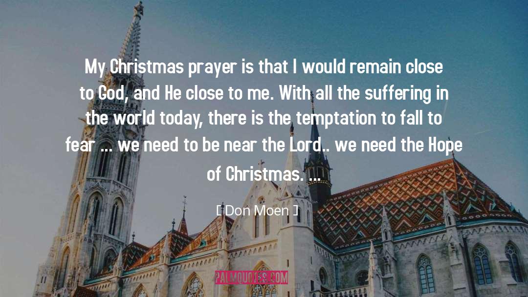 Christmas Prayer quotes by Don Moen