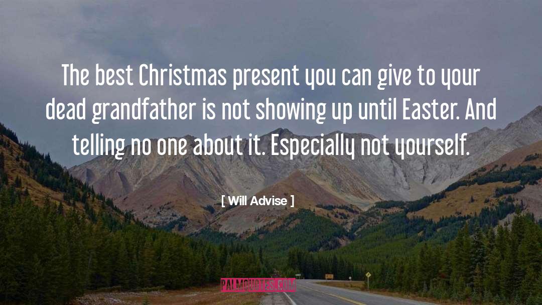 Christmas Present quotes by Will Advise