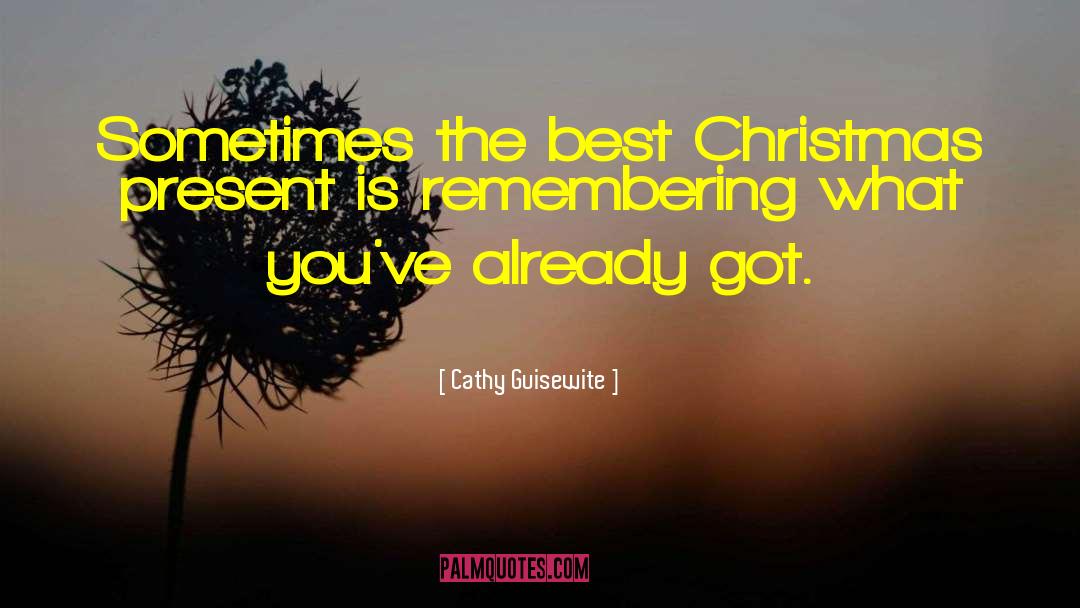 Christmas Present quotes by Cathy Guisewite