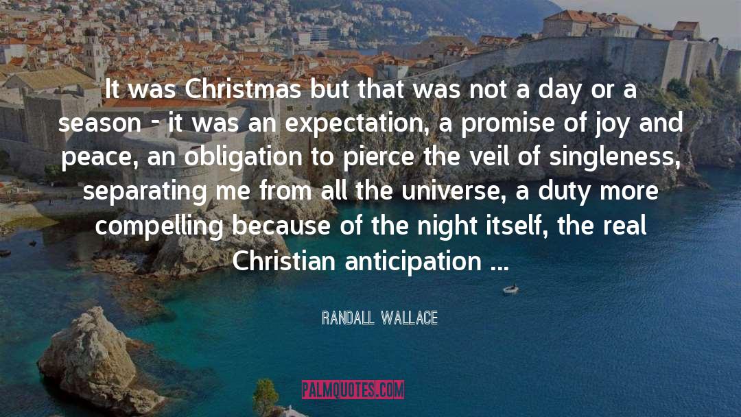 Christmas Season Of Giving quotes by Randall Wallace