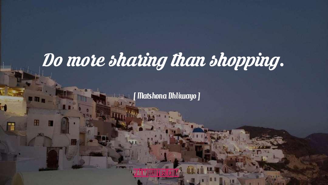 Christmas Shopping quotes by Matshona Dhliwayo