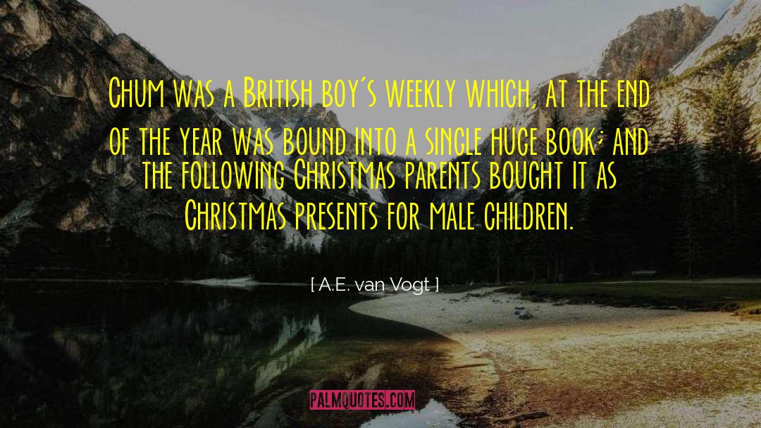 Christmas Skit quotes by A.E. Van Vogt