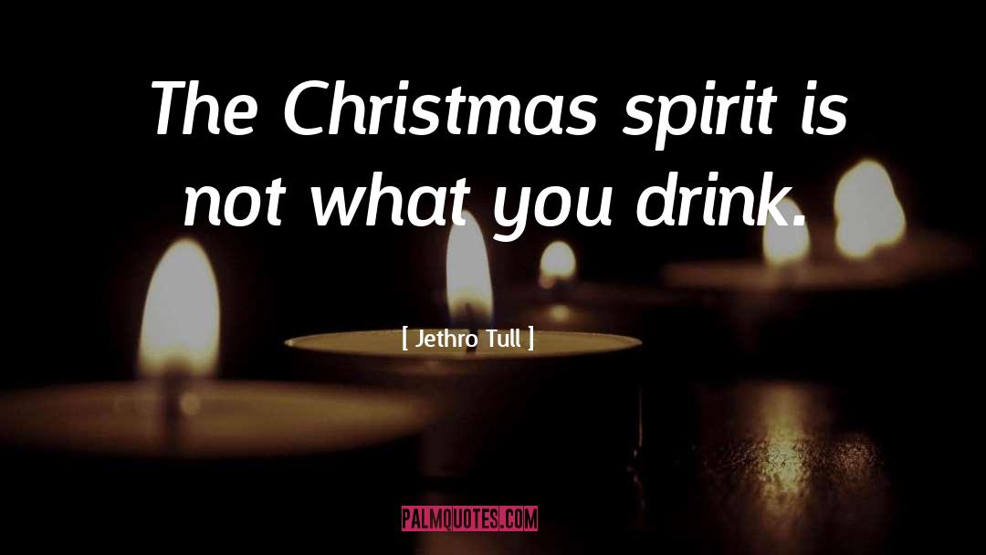 Christmas Spirit quotes by Jethro Tull