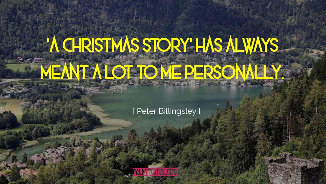 Christmas Story Bb Gun Quote quotes by Peter Billingsley