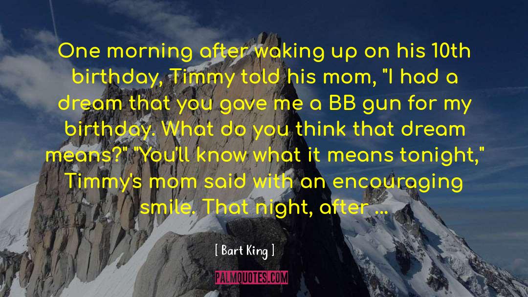 Christmas Story Bb Gun Quote quotes by Bart King