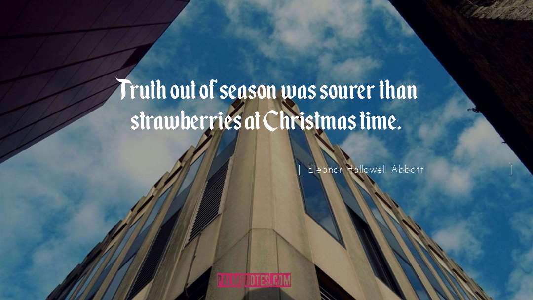 Christmas Time quotes by Eleanor Hallowell Abbott