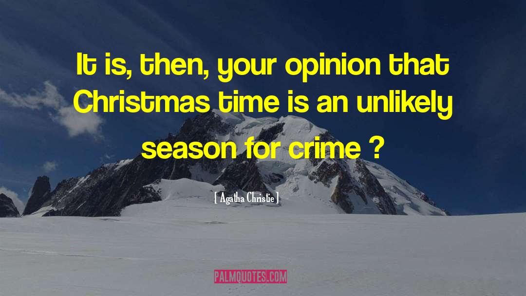 Christmas Time quotes by Agatha Christie