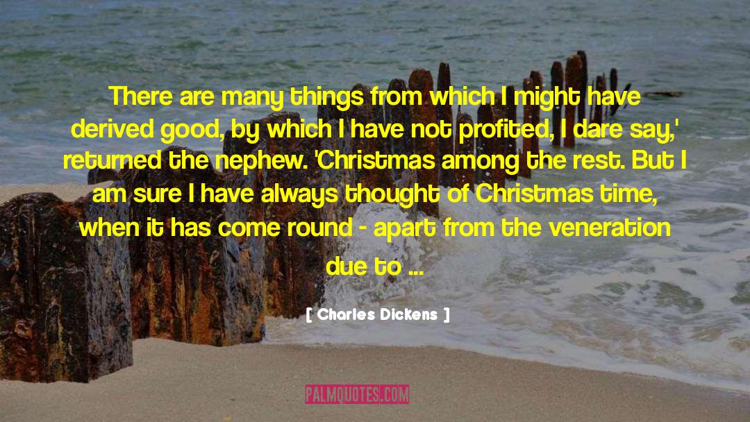 Christmas Time quotes by Charles Dickens