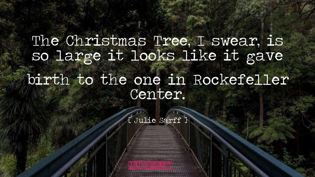 Christmas Tree quotes by Julie Sarff