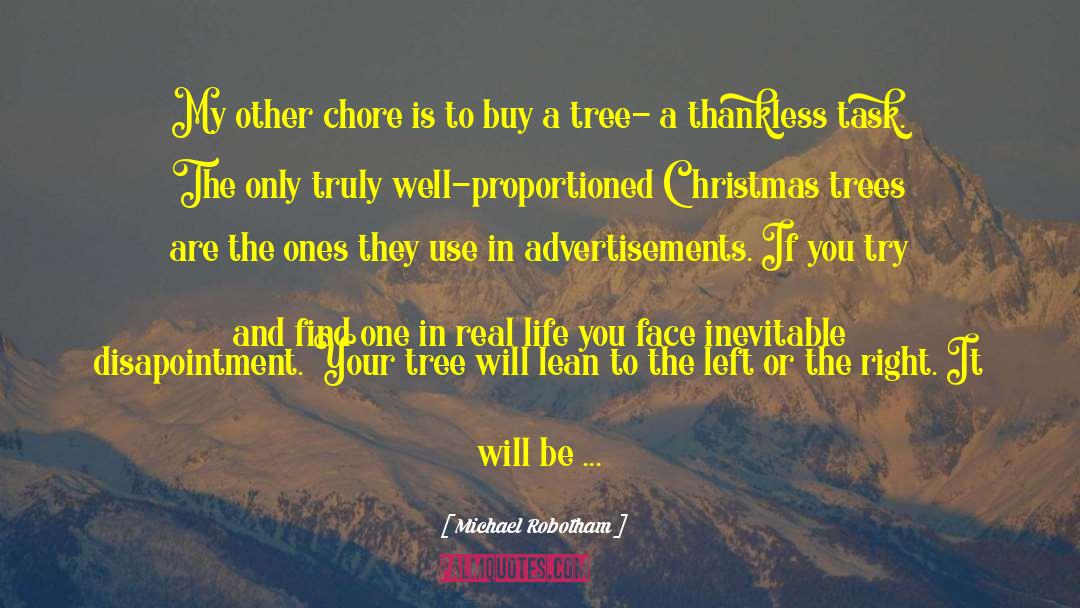 Christmas Trees quotes by Michael Robotham