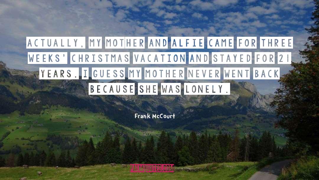 Christmas Vacation Rv quotes by Frank McCourt