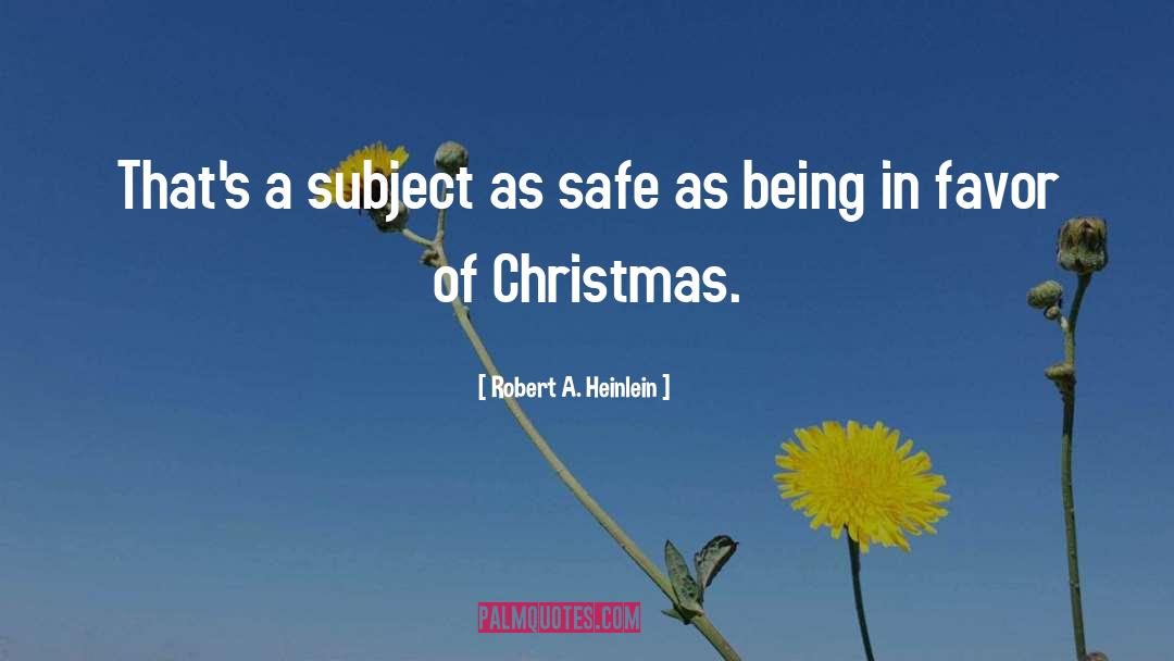 Christmas Wishes quotes by Robert A. Heinlein
