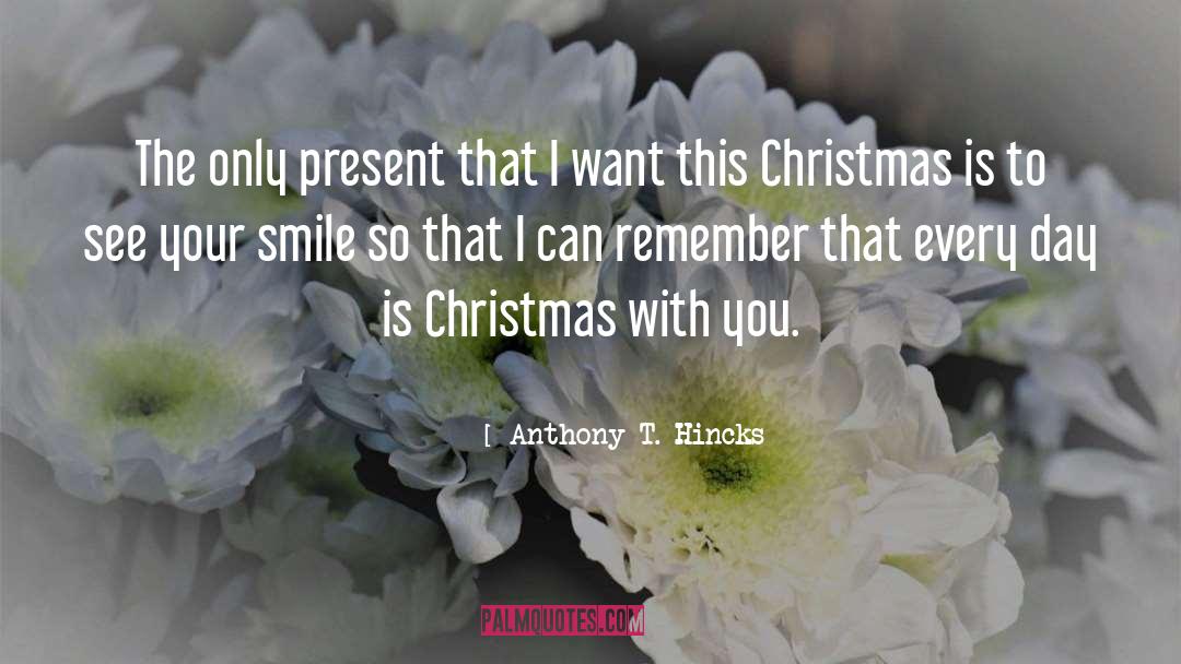 Christmas With You quotes by Anthony T. Hincks
