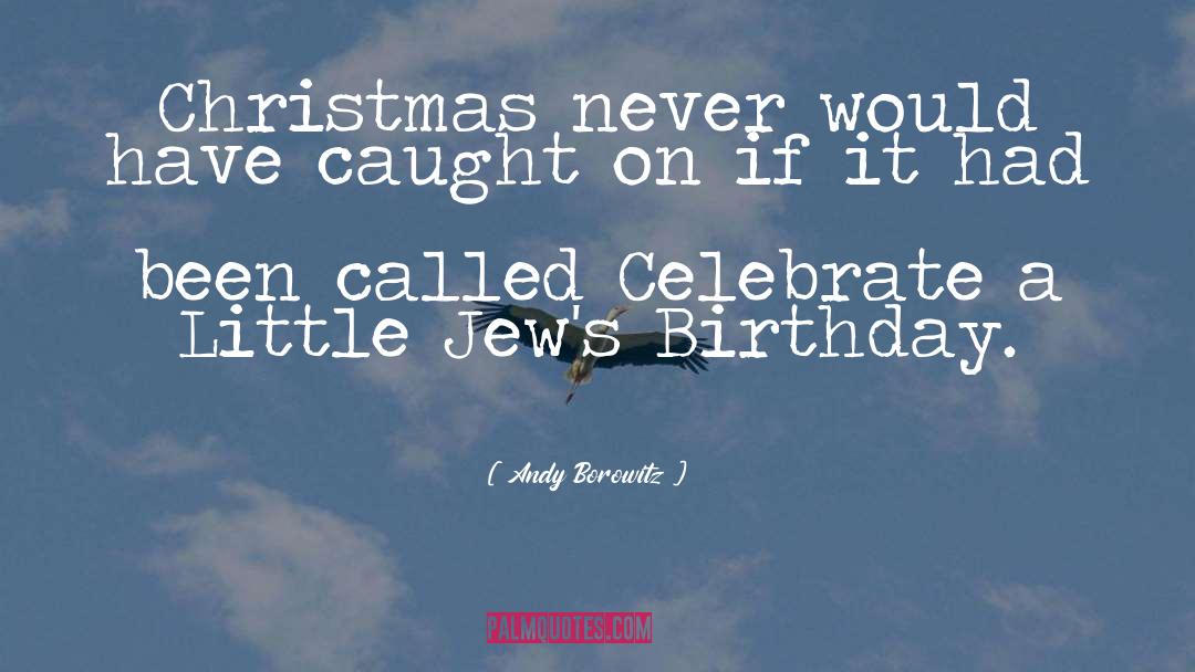 Christmas Witty Holiday quotes by Andy Borowitz