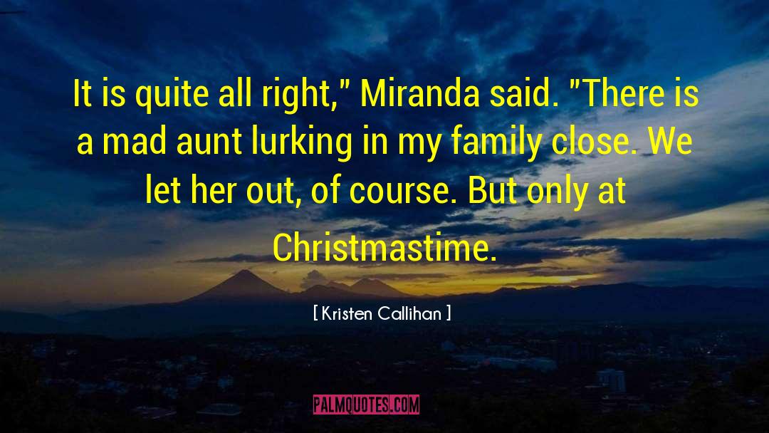 Christmastime quotes by Kristen Callihan