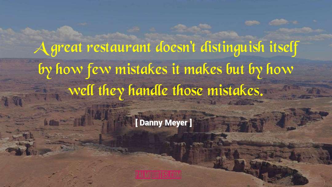 Christoff Restaurant quotes by Danny Meyer