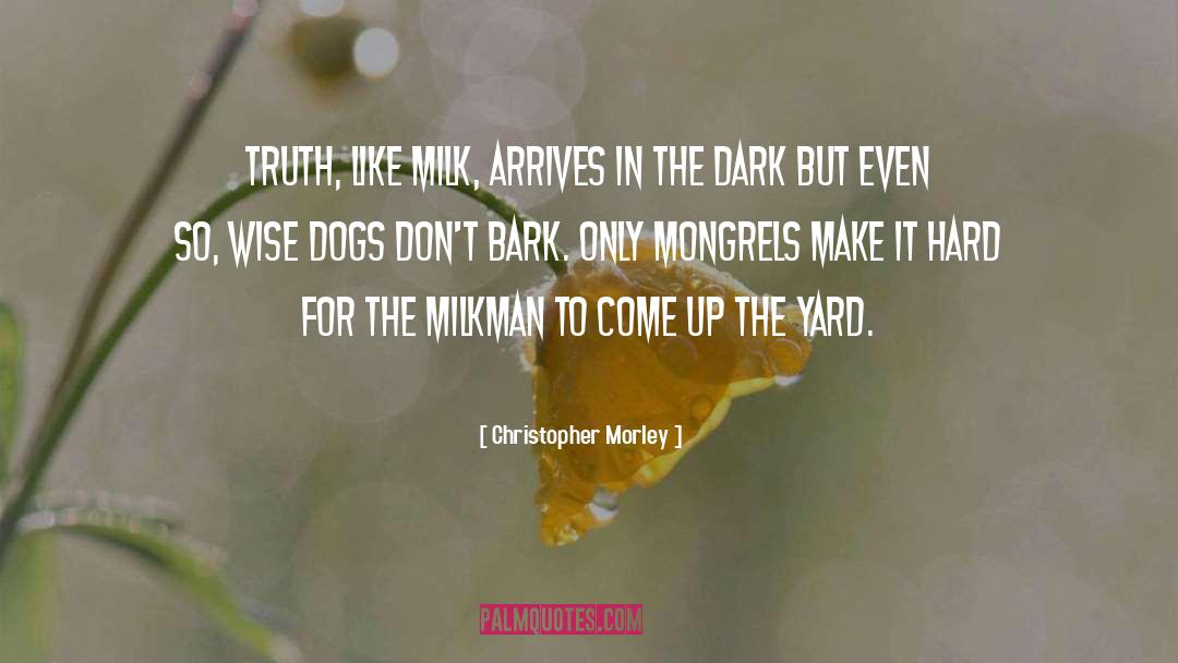 Christopher Creed quotes by Christopher Morley