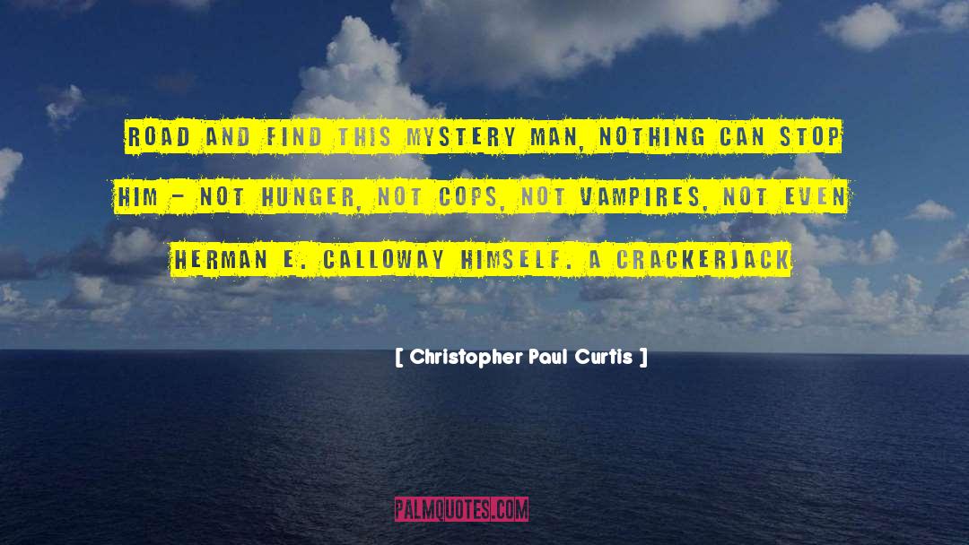Christopher Creed quotes by Christopher Paul Curtis