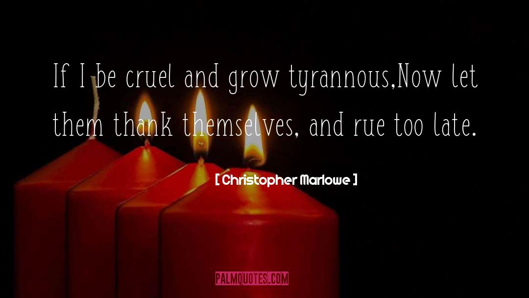 Christopher Marlowe quotes by Christopher Marlowe