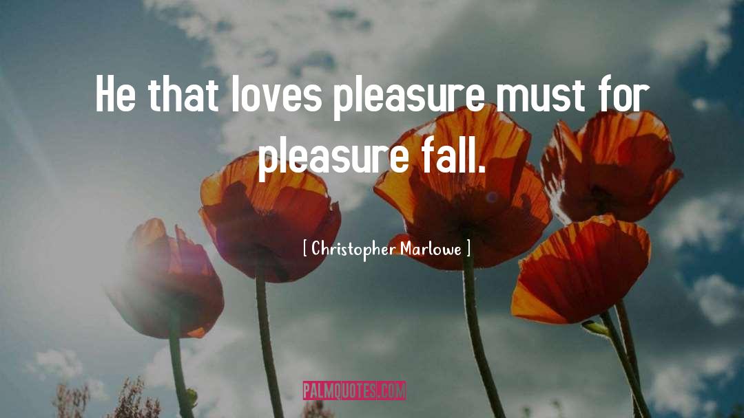 Christopher Marlowe quotes by Christopher Marlowe
