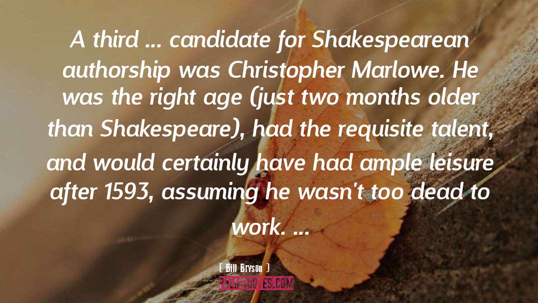 Christopher Marlowe quotes by Bill Bryson