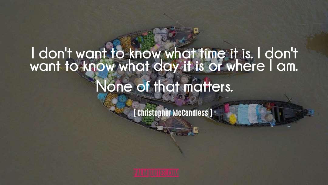 Christopher Mccandless quotes by Christopher McCandless