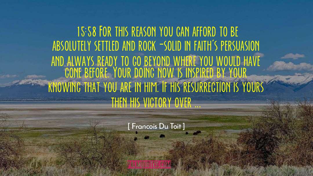 Christs Resurrection quotes by Francois Du Toit