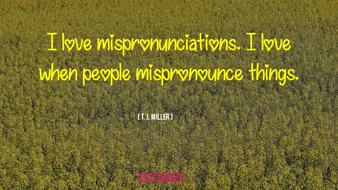 Christy Miller quotes by T. J. Miller