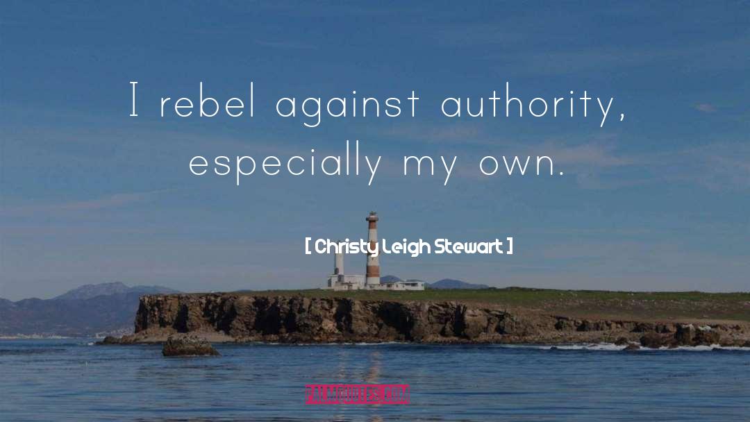 Christy Trujillo quotes by Christy Leigh Stewart