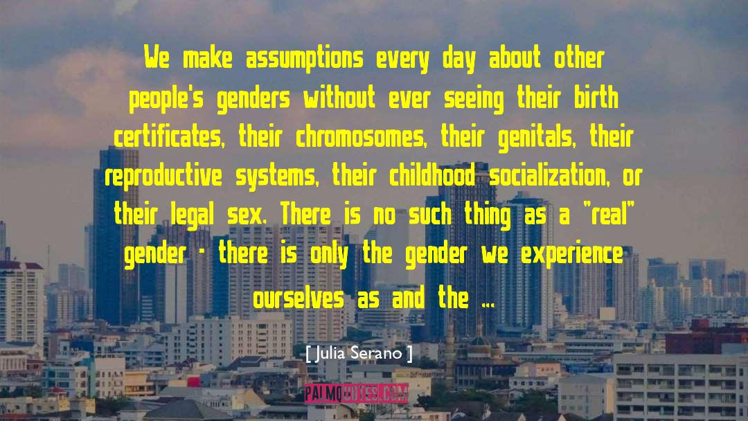Chromosomes quotes by Julia Serano