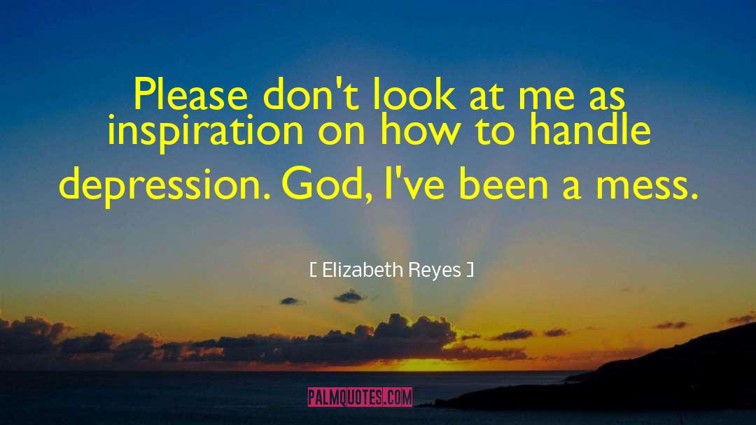 Chronic Depression quotes by Elizabeth Reyes