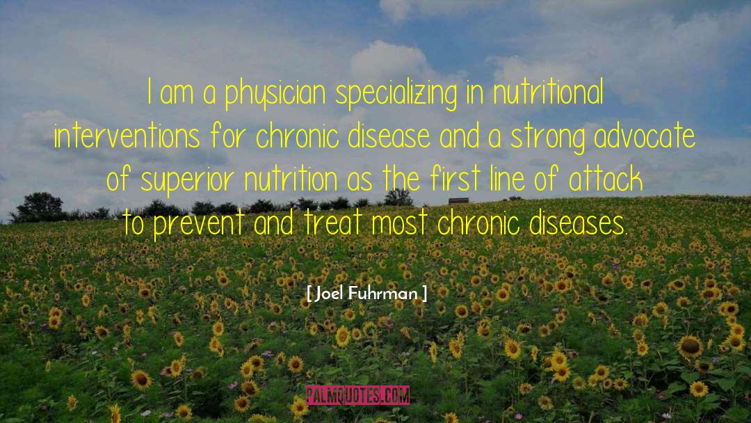 Chronic Disease quotes by Joel Fuhrman