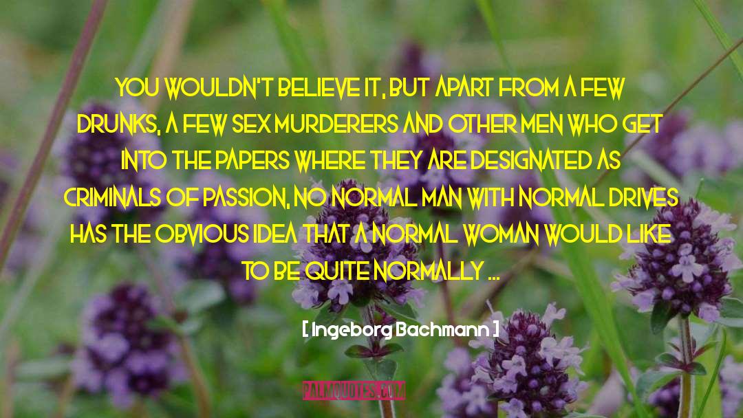 Chronic Disease quotes by Ingeborg Bachmann