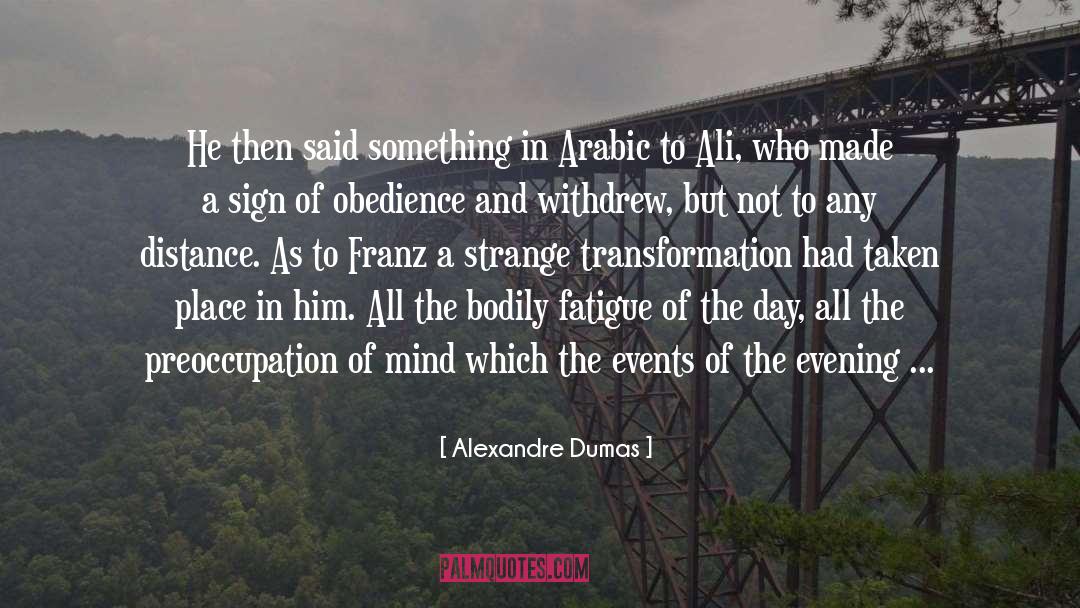 Chronic Fatigue quotes by Alexandre Dumas