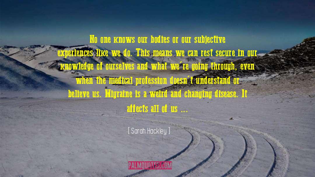 Chronic Illness quotes by Sarah Hackley