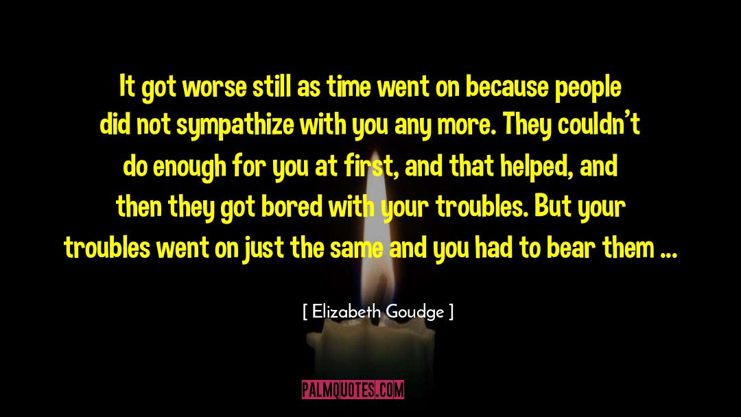 Chronic Illness quotes by Elizabeth Goudge