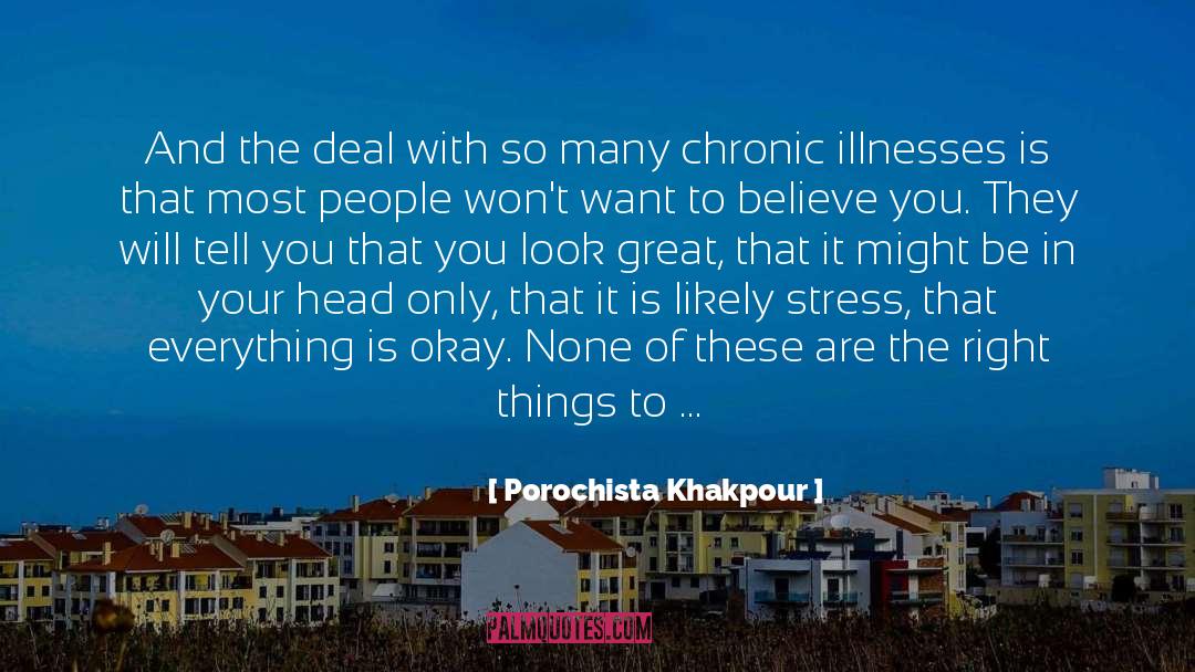 Chronic Illness quotes by Porochista Khakpour