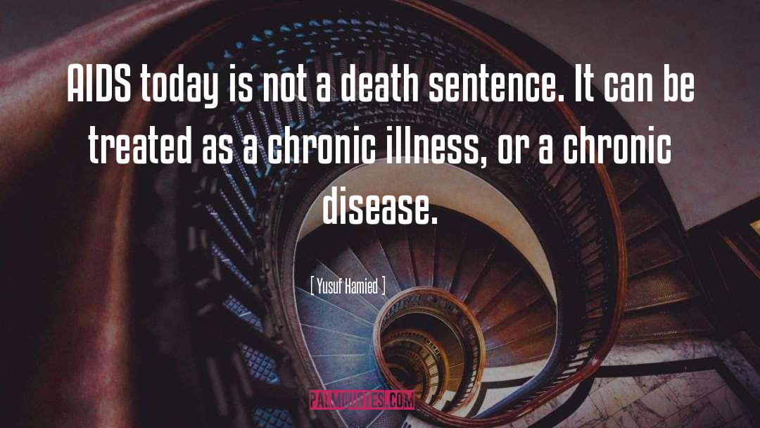 Chronic Illness Stigma quotes by Yusuf Hamied