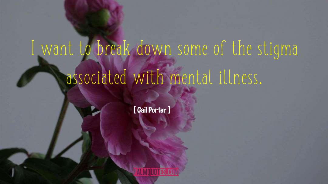 Chronic Illness Stigma quotes by Gail Porter