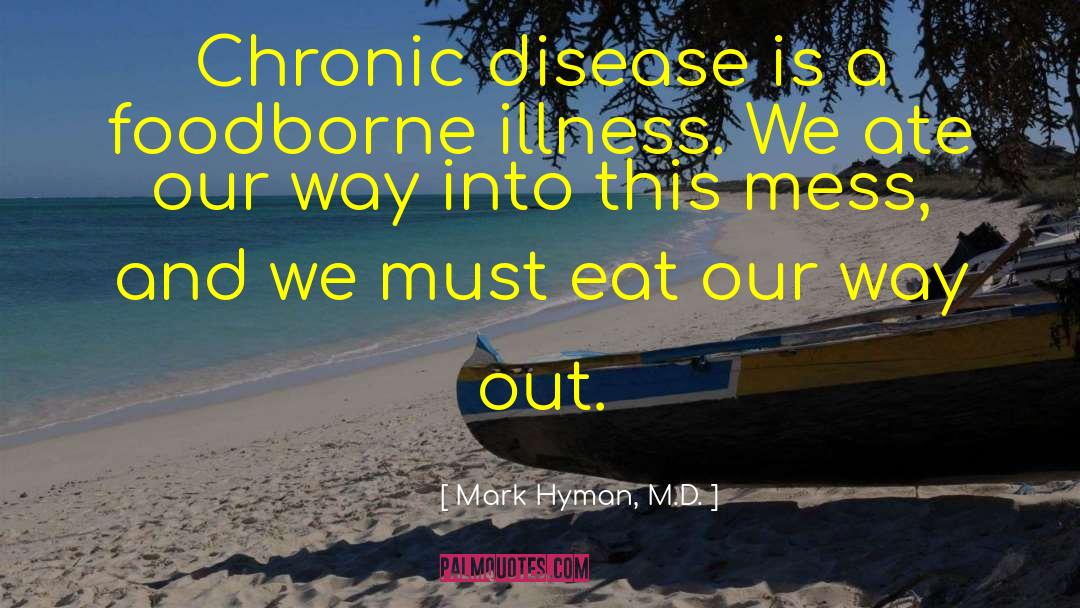 Chronic Illness Stigma quotes by Mark Hyman, M.D.