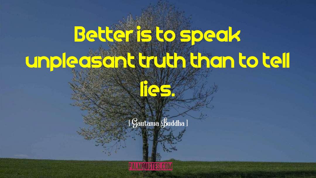 Chronic Lying quotes by Gautama Buddha