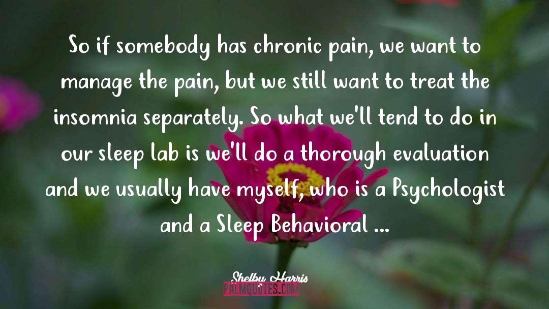 Chronic Pain quotes by Shelby Harris