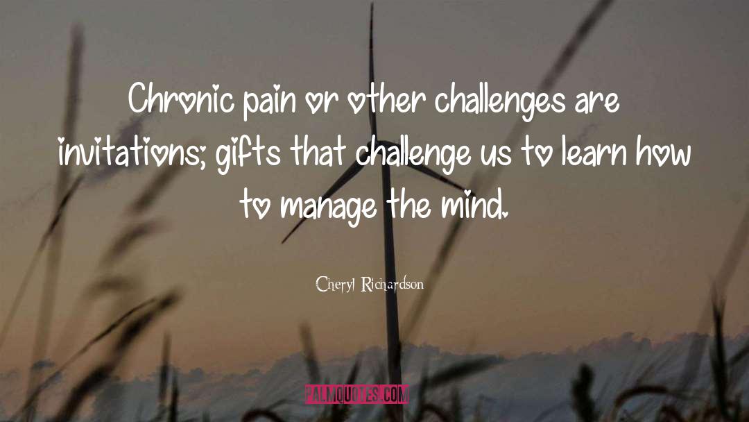 Chronic Pain quotes by Cheryl Richardson