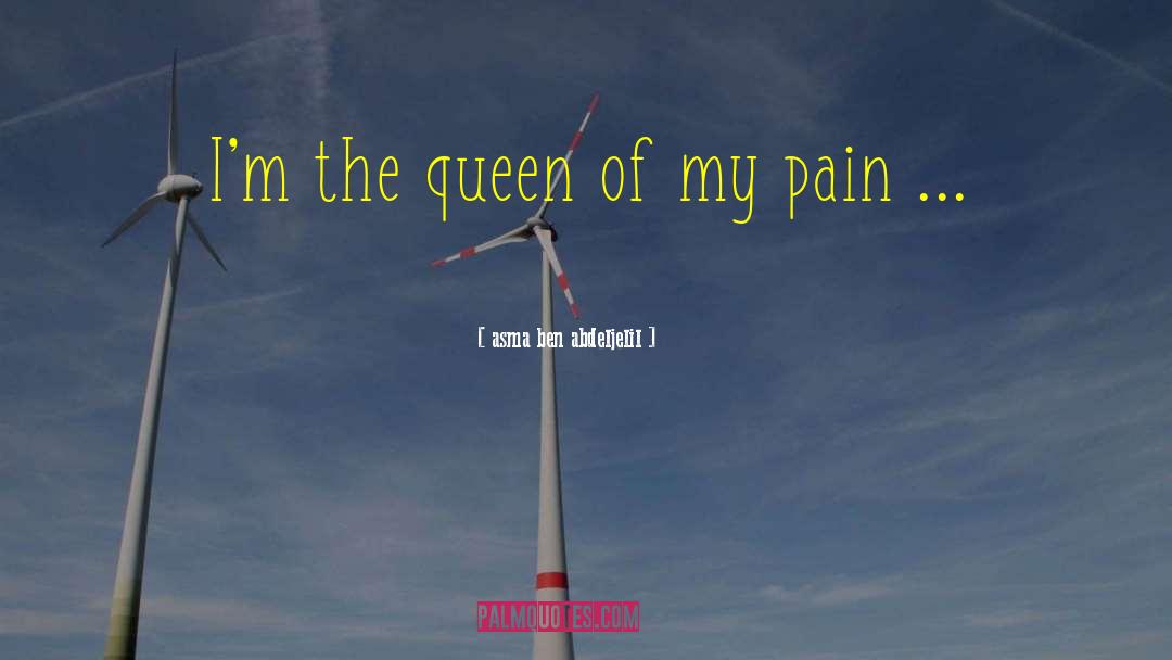 Chronic Pain quotes by Asma Ben Abdeljelil