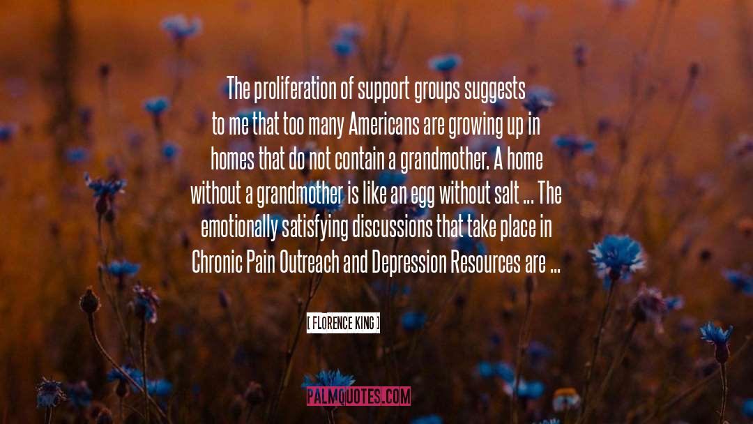 Chronic Pain Stigam quotes by Florence King