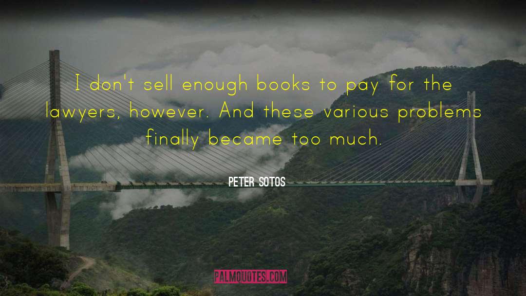 Chronic Problems quotes by Peter Sotos