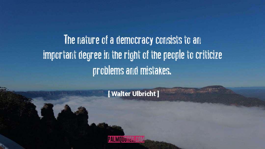 Chronic Problems quotes by Walter Ulbricht