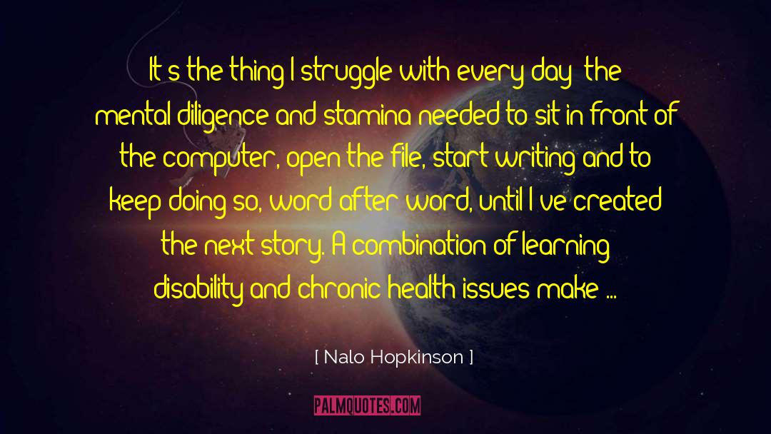 Chronic quotes by Nalo Hopkinson