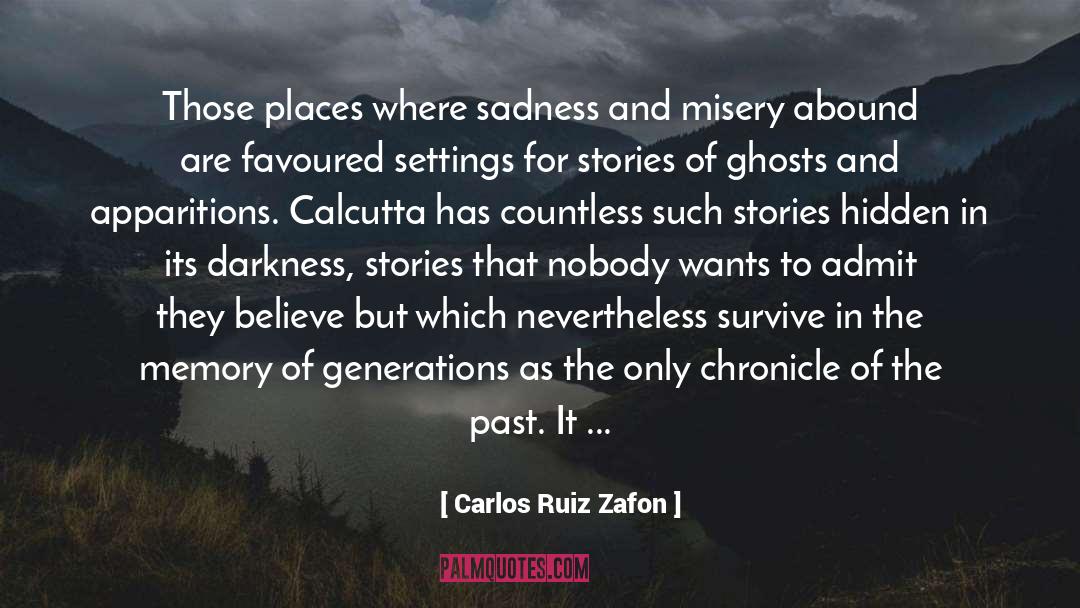 Chronicle Of The Past quotes by Carlos Ruiz Zafon