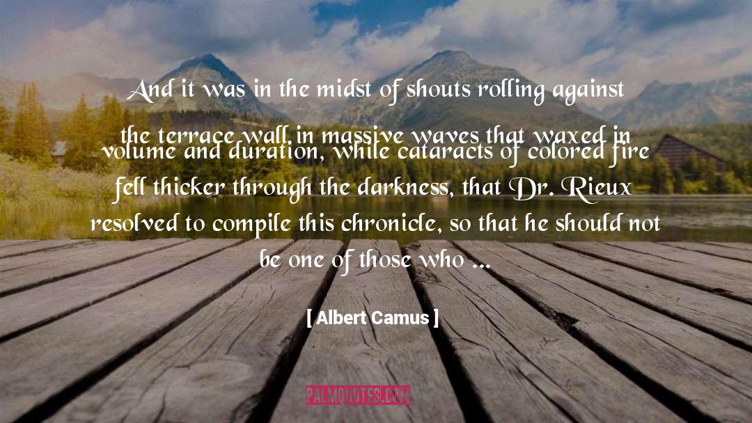 Chronicle quotes by Albert Camus